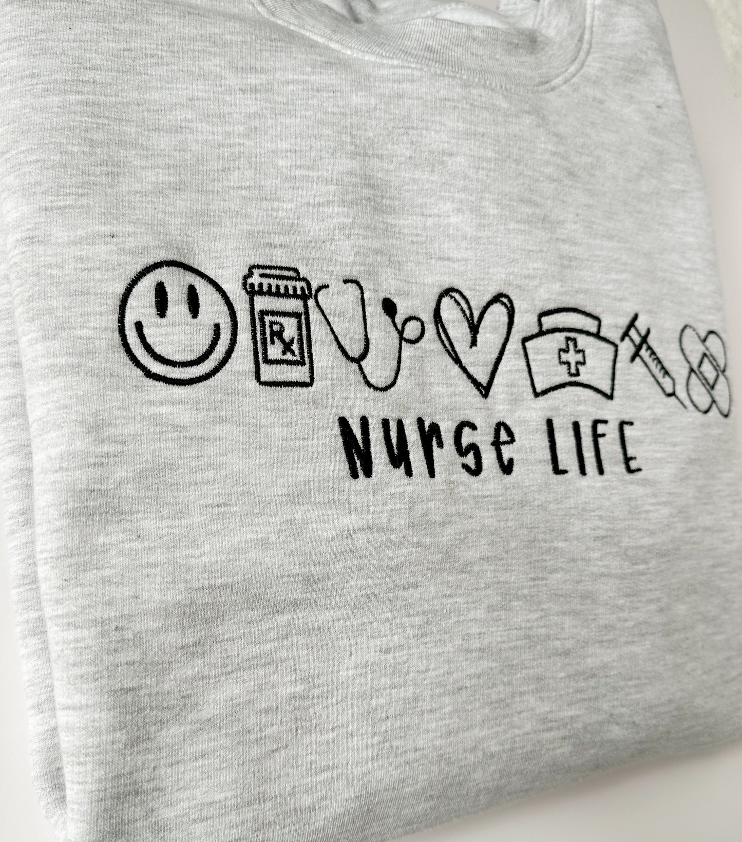 Nurse Life Embroidered Sweatshirt